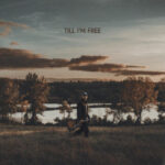 Zach Collester’s “Till I’m Free” Dives into the Raw Complexity of Self-Discovery