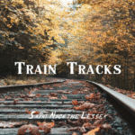 Saint Nick the Lesser’s “Train Tracks” Is a Gritty, Heartfelt Ride Through Companionship and Change