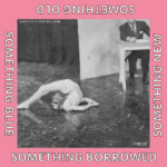 Something Old, Something New, Something Borrowed, Something Blue by Mahto & The Loose Balloons