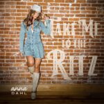 Take Me to the Ritz by Anna Dahl — Where Dirt Roads Meet Room Service