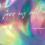Tess Posner Releases “Free My Soul” – A Bold Alt-Pop Anthem of Liberation and Self-Discovery