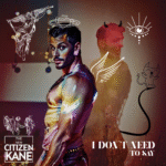 “I Don’t Need To Say / Eyes Wide Shut” by The New Citizen Kane