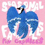 Seasonal Falls – “Fun Crumbles” EP