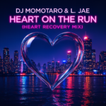 DJ Momotaro – “Heart on the Run (feat. L. Jae) [Heart Recovery Mix]”