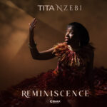 Tita Nzebi – “Réminiscence”