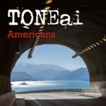 TONEai – “Americans”