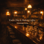 Klarstein.rocks – Under Dim & Shaking Lights