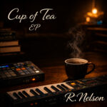 R. Nelson – Cup Of Tea