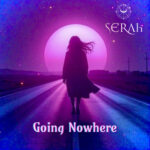 SERAh – “Going Nowhere”