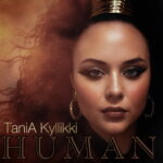 TaniA Kyllikki & Rynellton – “HUMAN”